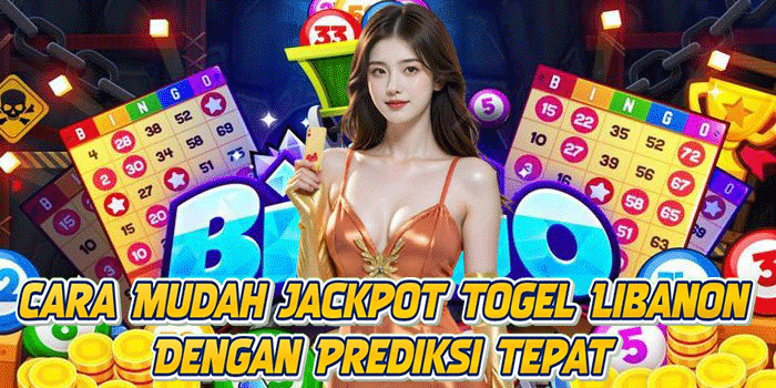 Cara Mudah Jackpot Togel Libanon Dengan Prediksi Tepat
